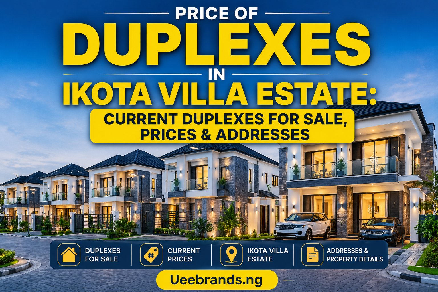 Price of Duplexes in Ikota Villa Estate