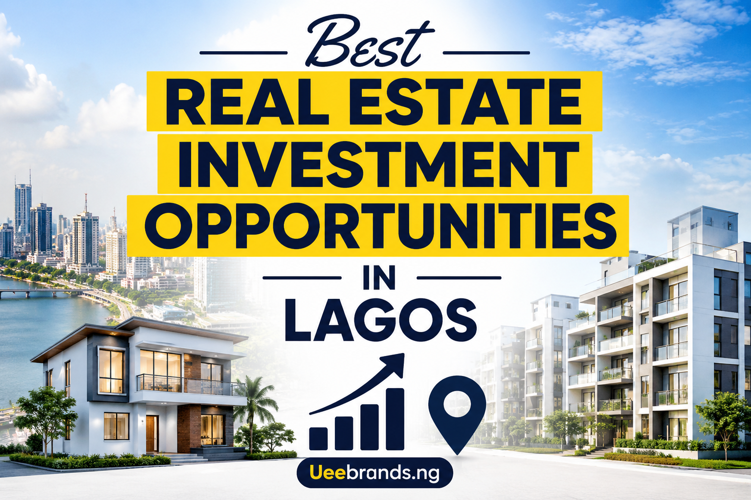 Best Real Estate Investment Opportunities in Lagos